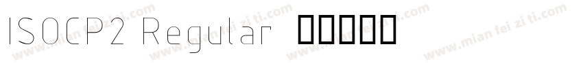 ISOCP2 Regular字体转换